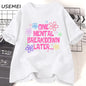 One Mental Breakdown Later T-shirts Women Men Cotton Casual Short Sleeve T Shirt Unisex Funny Graphic T Shirts Streetwear Tees